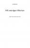 Mit wenigen Worten
