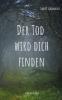 Der Tod wird dich finden