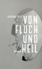 Von Fluch und Heil