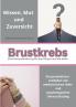 Brustkrebs Eine Herausforderung für den Körper und die Seele