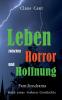 Leben zwischen Horror und Hoffnung
