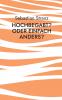 Hochbegabt? Oder einfach anders?