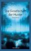 Die Gesellschaft der Hunter