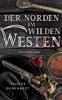 Der Norden im Wilden Westen