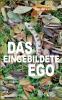 Das eingebildete Ego
