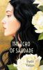 The Echo of Saudade