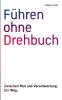 Führen ohne Drehbuch