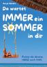 Da wartet immer ein Sommer in dir
