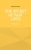 The Secret of Past Lives