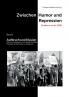 Zwischen Humor und Repression
