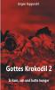 Gottes Krokodil 2