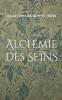Alchemie des Seins