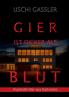 Gier ist dicker als Blut
