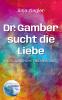 Dr. Gamber sucht die Liebe