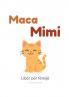 Maca Mimi