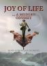 Joy of Life ... a modern Odyssey