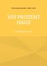 100 Prozent Haus