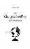 Ein Klugscheißer auf Weltreise