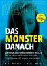 Das Monster danach