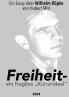 Freiheit - ein fragiles Kulturideal