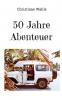 50 Jahre Abenteuer