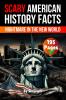 Scary American History Facts