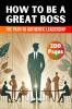 How to be a Great Boss Book