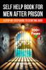 A Self Help Book for Men After Prison