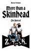 More than a Skinhead