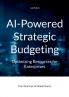 AI-Powered Strategic Budgeting