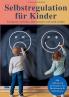 Selbstregulation für Kinder