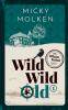 Wild Wild Old