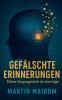 Gefälschte Erinnerungen
