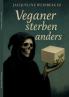 Veganer sterben anders
