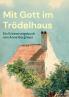 Mit Gott im Trödelhaus