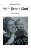 Mein liebes Kind