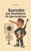 Ausreden und Anekdoten von Sportschützen