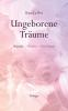 Ungeborene Träume