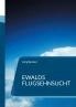 Ewalds Flugsehnsucht