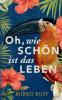 Oh wie schön ist das Leben
