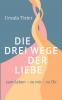 Die drei Wege der Liebe