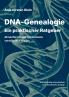 DNA-Genealogie - Ein praktischer Ratgeber