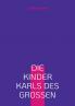Die Kinder Karls des Großen