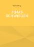 Simas Schweigen