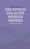 Der Putsch des alten weißen Mannes