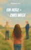 Ein Herz - zwei Wege