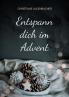 Entspann dich im Advent