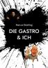 Die Gastro & ich