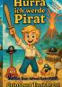 Hurra ich werde Pirat