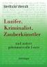 Luzifer Kriminalist Zauberkünstler